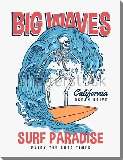 Постер Яркий плакат со скелетом на доске для сёрфинга, поймавшим большую волну, и словами - большая волна рай для сёрфинга