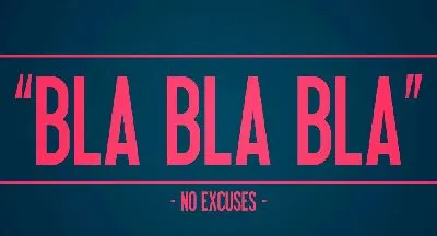 Плакат Бла бла бла - никаких оправданий