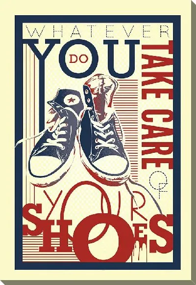 Постер Take care your shoes