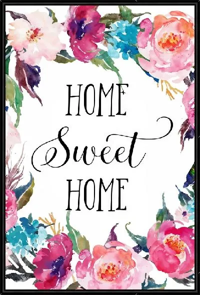Картина Home sweet home  и разноцветные цветы