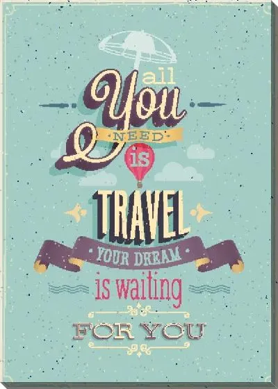 Постер Ты нуждаешься в путешествиях